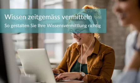 Wissensvermittlung erfolgreich digitalisieren 